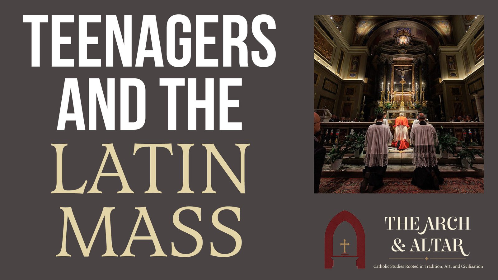 Teenagers and the Latin Mass — Liturgy class preview